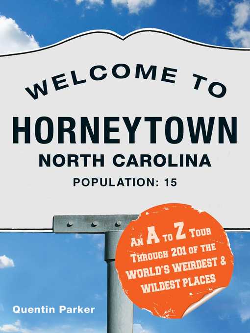 Title details for Welcome to Horneytown, North Carolina, Population by Quentin Parker - Available